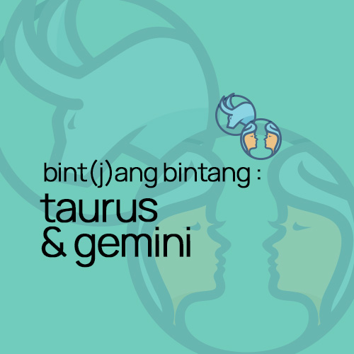 Ramalan Zodiak Hari Ini : Bint(j)ang Bintang Taurus & Gemini.