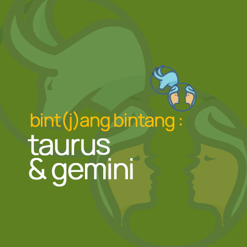 Ramalan Zodiak Hari Ini : Bint(j)ang Bintang Taurus & Gemini.