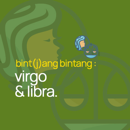 Ramalan Zodiak Hari Ini : Bint(j)ang Bintang Virgo & Libra.