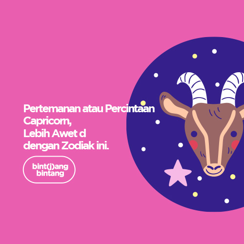 Pertemanan atau Percintaan Capricorn, Lebih Awet dengan Zodiak ini.