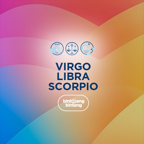 Ramalan Zodiak Hari Ini : Bint(j)ang Bintang Virgo, Libra, dan Scorpio.