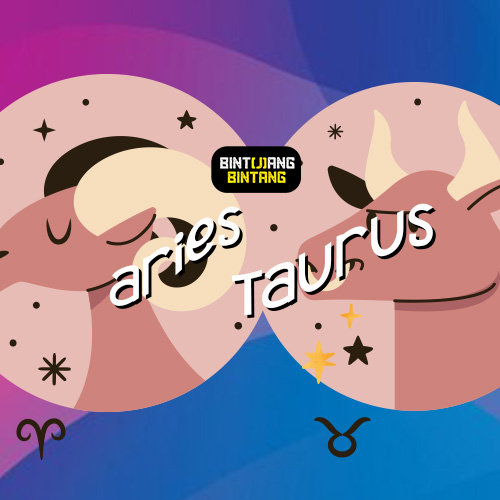 Ramalan Bintang Hari Ini : Aries & Taurus.