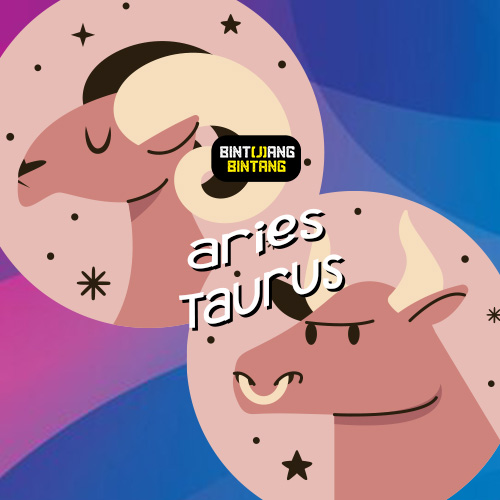 Ramalan Zodiak Hari Ini : Aries & Taurus.