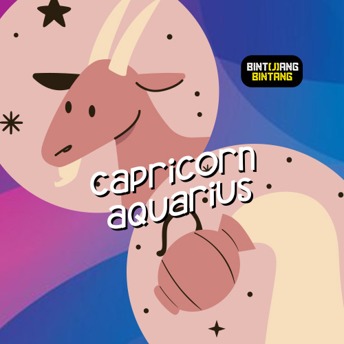 Ramalan Zodiak Hari Ini : Capricorn & Aquarius.